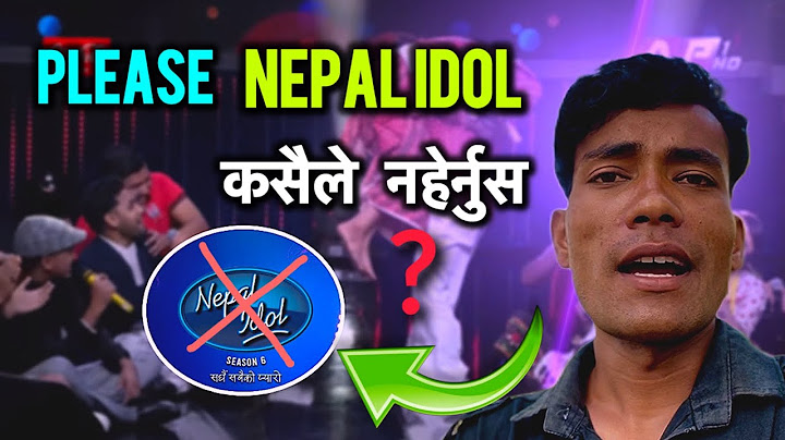 Please don’t watch nepal idol - नेपाल आईडल नहेर्नु भन्दै किन यस्तो भन्छन यी युवा