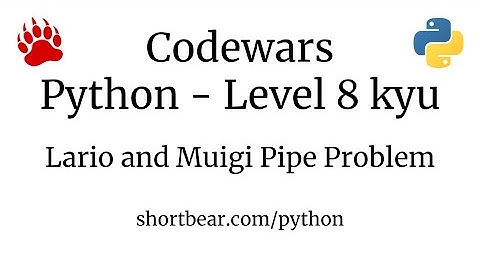 Codewars - Python - Lario and Muigi Pipe Problem