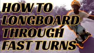 How to longboard through turns - downhill skateboarding