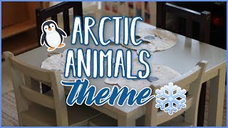 Setting Up the Classroom: Arctic Animals Theme