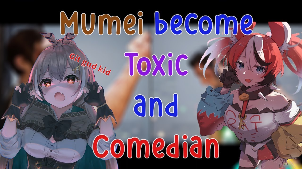Mumei become Toxic and Comedian at the same time moments collab with Bae!! The Kid dream is over now