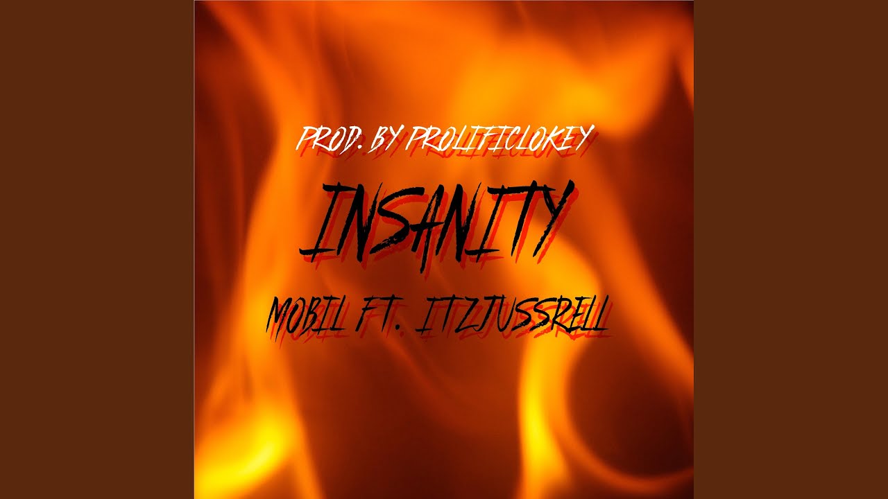 Watch Insanity (feat. ItzJussRell) on YouTube Watch Insanity (feat. ItzJussRell) on YouTube