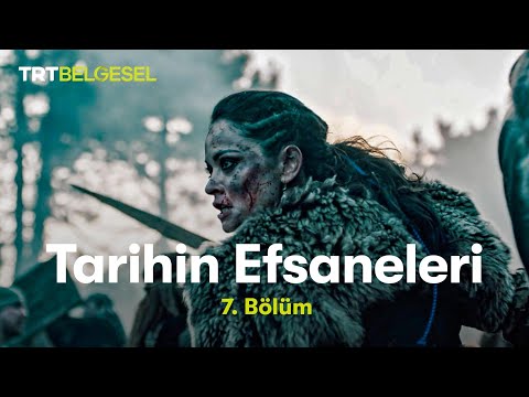 Tarihin Efsaneleri | Tomris Hatun (7. Bölüm) | TRT Belgesel