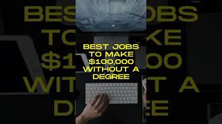 Best Jobs To Make $100,000 Without a Degree