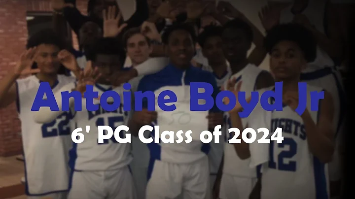 Antoine Boyd Jr. 2024 | 2022 Varsity Highlights  P...
