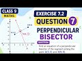 Class 9 Maths Exercise 7.2 Question 7 |Equation of Perpendicular Bisector