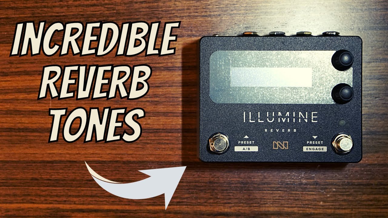 ILLUMINE REVERB PEDAL