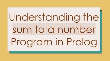 Understanding the sum to a number Program in Prolog