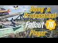 How i became a professional fallout 76 player