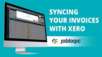 How-To Guide | Syncing Your Invoices with Xero | Joblogic®