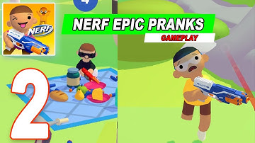 Nerf Epic Pranks Gameplay 🎮 Level 21-40 (ios games, android games)