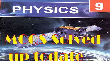 Physics Class 9 Solved Multiple choice Question UpToDate