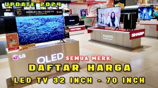 Daftar Harga TV 32 Inch ~ 70 Inch Semua Merk Terbaru 2024