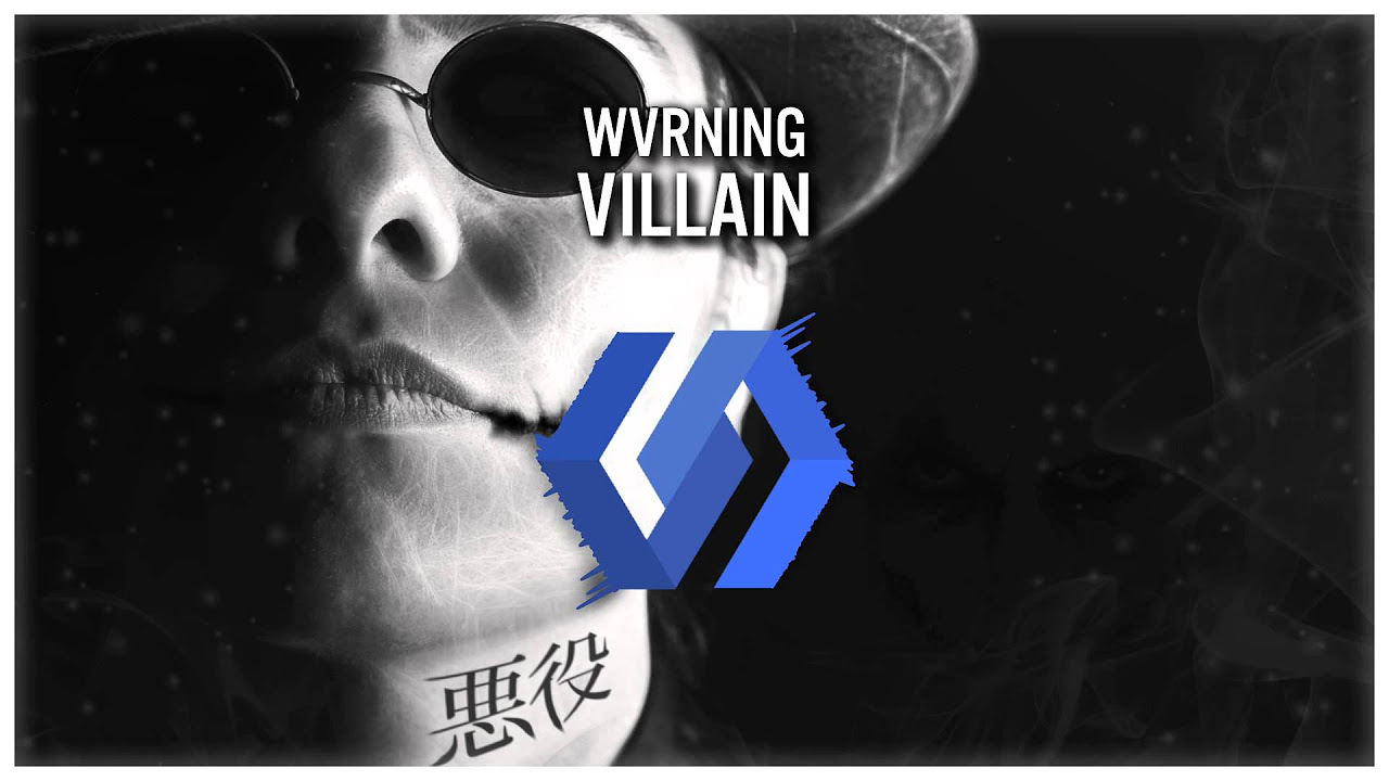 WVRNING   Villain Original Mix