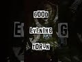Good Evening TORUN