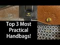 Top 3 Most Practical Handbags! Work Tote, Purse for Errands, and Hands Free Crossbody