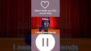 My Ocs Sing For Yougacha Trendandromeda Gachatoker