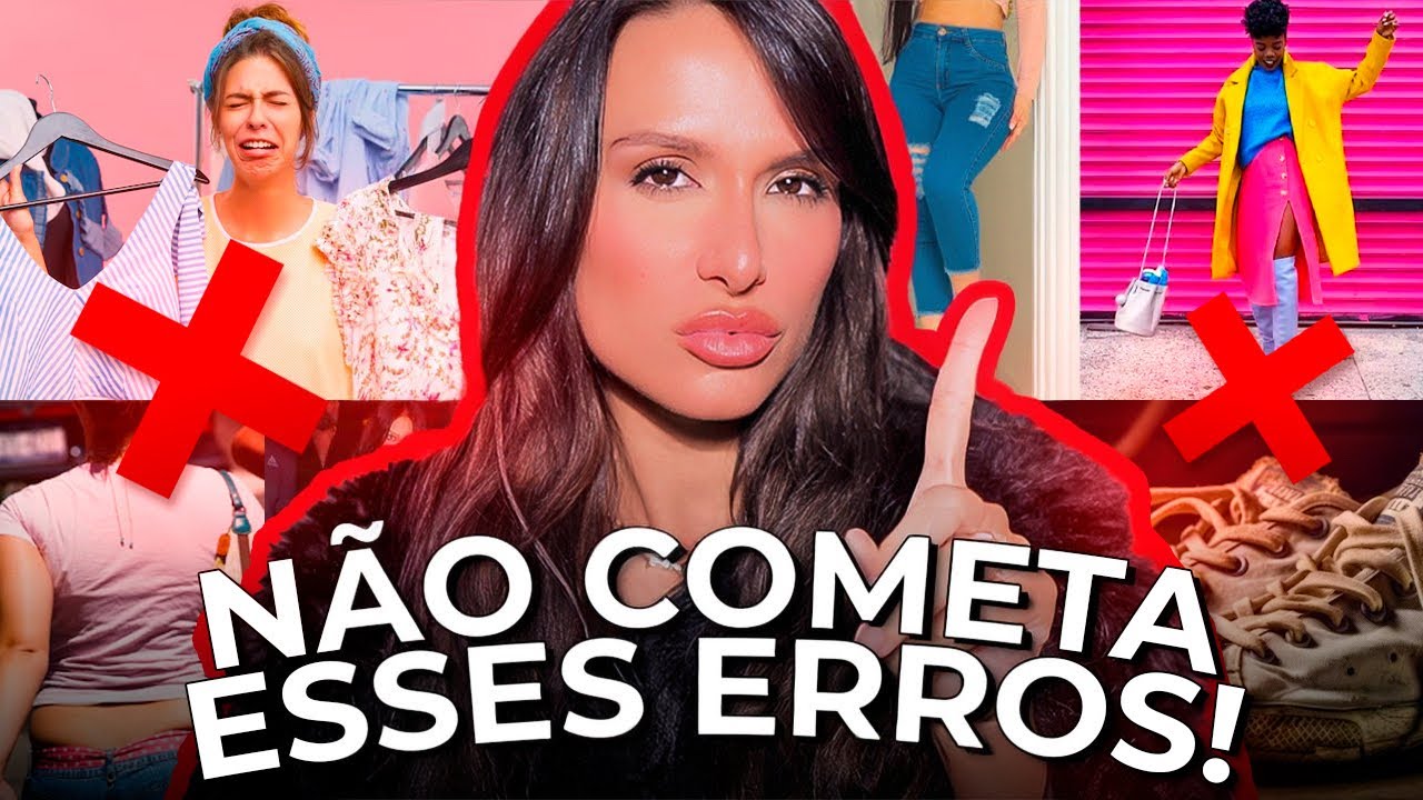TRANSFORME SEU ESTILO: PARE AGORA DE COMETER ESSES 10 ERROS DE MODA!!!