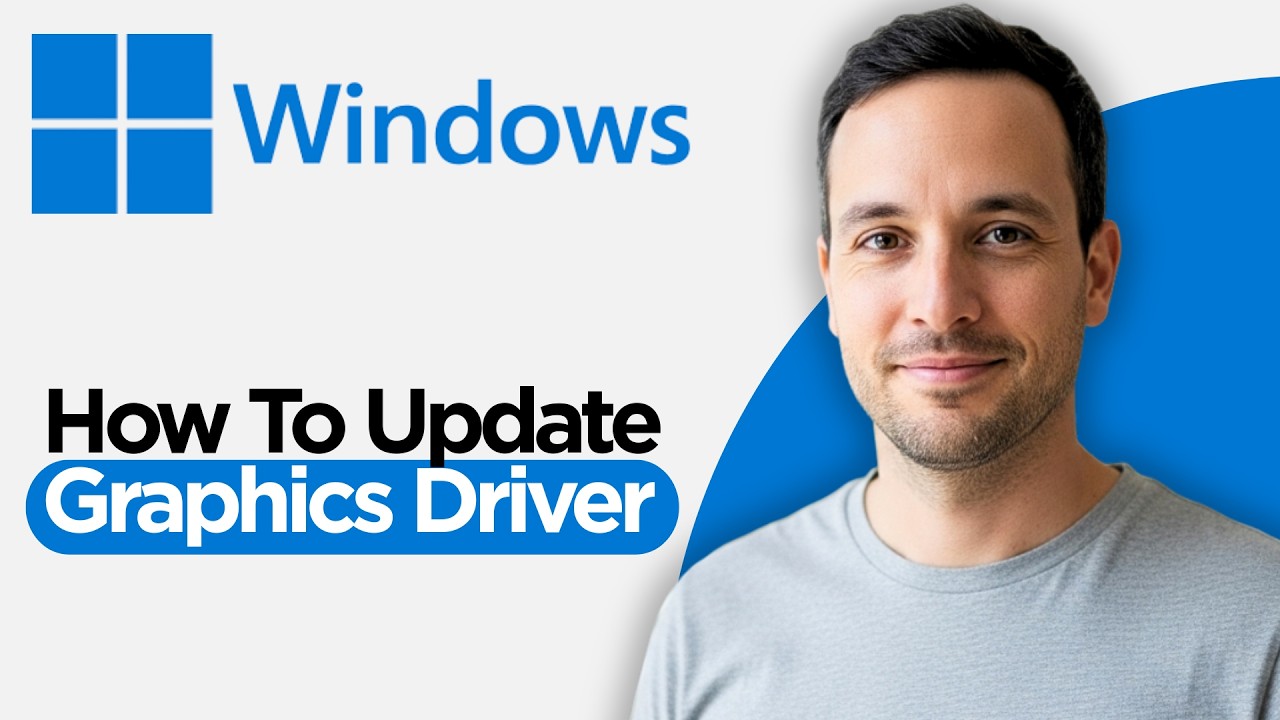 How to Update Graphics Driver on Windows 10 & 11 (2026 Step by Step ...