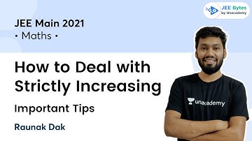 How to Deal with Strictly Increasing | JEE Bytes by Unacademy | Raunak Sir
