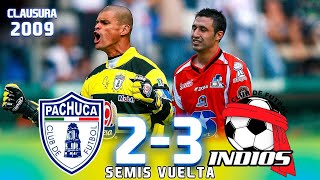 Pachuca vs Indios de Juárez ‍ Clausura 2009  Semifinal  Vuelta