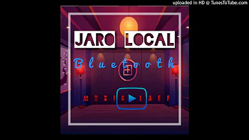 JARO LOCAL(Bluetooth official audio)@AELAN TONEZ playlist.com latest 2020 subscribe for more..