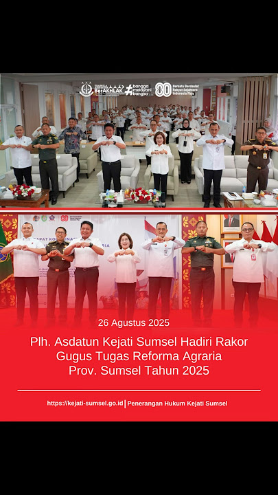 Plh. ASDATUN KEJATI SUMSEL HADIRI RAKOR GUGUS TUGAS REFORMA AGRARIA PROV. SUMSEL TAHUN 2025