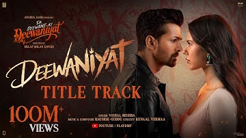DEEWANIYAT Title Track - Ek Deewane Ki Deewaniyat | Harshvardhan Sonam | Vishal ,KaushikGuddu,Kunaal