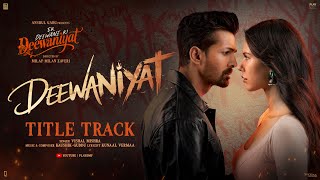 DEEWANIYAT -Title Track- Ek Deewane Ki Deewaniyat | Harshvardhan Sonam | Vishal ,KaushikGuddu,Kunaal