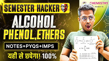 11. Alcohol Phenols & Ethers One Shot Class12 HSC Board 🔥Semester Ka  Hacker  ASC