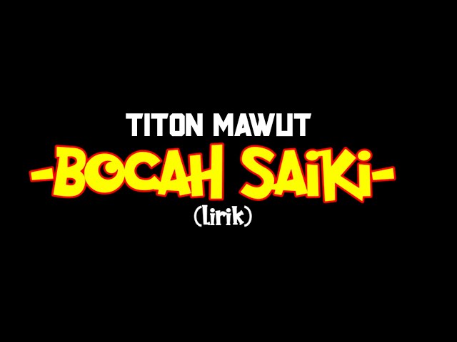 Sedoyo mawut - Bocah Saiki (official lirik) class=