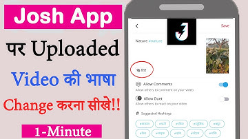 Josh App Par Video Ki Bhasha Kaise Change Kre | How to Change Uploaded video Language on Josh app