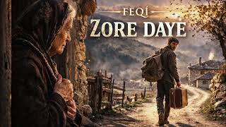 Feqî - Zore Dayê
