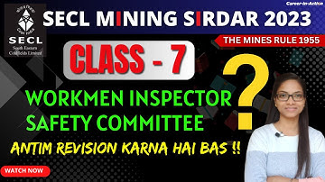 SECL MS Class -7 | WORKMEN INSPECTOR & SAFETY COMMITTEE | MINES RULE 1955 | By Shilpa Mam