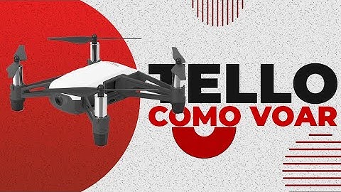 DJI TELLO - COMO CONFIGURAR E VOAR
