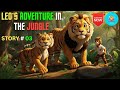 Leos adventure in the jungle  english animation story  jungle stories