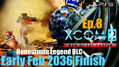 Ep.8 ‘The General, The Lost & supply crates’ XCOM2 WOTC Early Feb 2036 Finish.