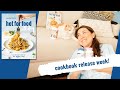 cookbook release week (press, what I ate + MORE) // #hotforfoodallday BTS ep 5