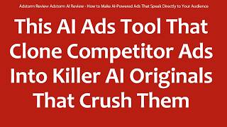 Adstorm Review Adstorm AI Review - How to Make AI-Powered Ads That Speak Directly to Your Audience