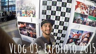 Vlog 03: ExpoFoto 2015