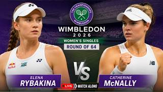 Wimbledon Live: Elena Rybakina vs Caty McNally - Wimbledon Grand Slam 2026 Women Tennis R-64 Live