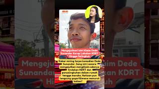 Dede Sunandar Dituding Selingkuh &amp; KDRT #dedesunandar #updateartis