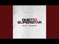 Ghetto Superstar