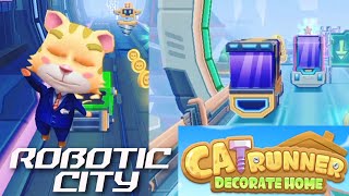 CAT RUNNER GAME Decorate Home - ROBOTIC CITY screenshot 4