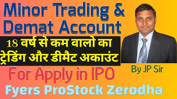 Minor Trading and Demat Account I 18 वर्ष से कम वालो का Demat Account I