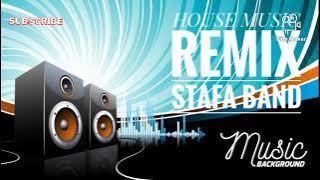 HOUSE MUSIK REMIX STAFA BAND _ GOYANG  GOYANG GELENG GELENG