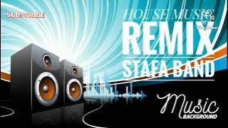 HOUSE MUSIK REMIX STAFA BAND _ GOYANG GOYANG GELENG GELENG