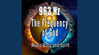 963 Hz Gate to Oneness