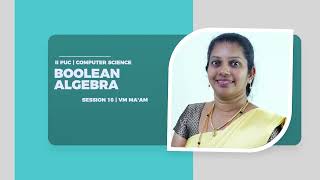 DAY 28 | COMPUTER SCIENCE | II PUC | BOOLEAN ALGEBRA | L10