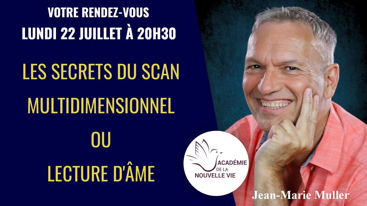 Jean-Marie Muller : Les secrets du Scan Multidimensionnel ou lecture d